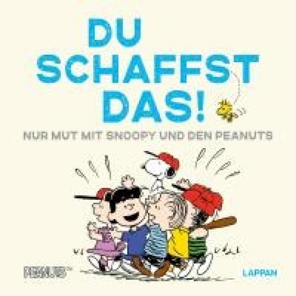 9783830364429 - Schulz Charles M Peanuts Geschenkbuch Du schaffst das! 9783830364429 - Schulz Charles M Peanuts Geschenkbuch Du schaffst das!