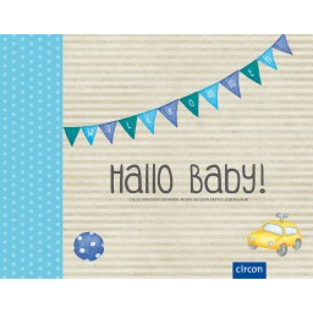 9783817418046 - Hallo Baby! (Jungen) - Cornelia Giebichenstein Gebunden 9783817418046 - Hallo Baby! (Jungen) - Cornelia Giebichenstein Gebunden