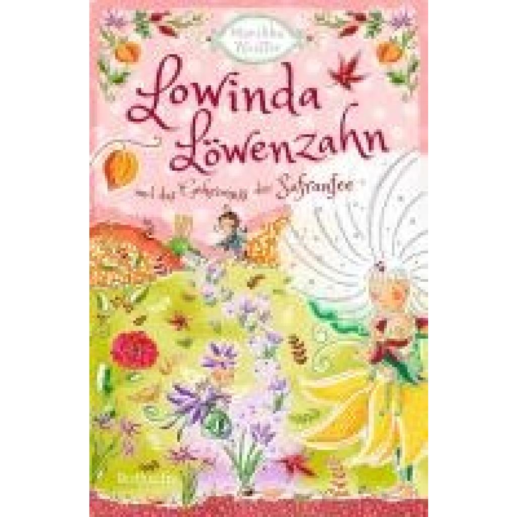 9783757101473 - Pfeiffer Marikka Lowinda Löwenzahn und das Geheimnis der Safranfee