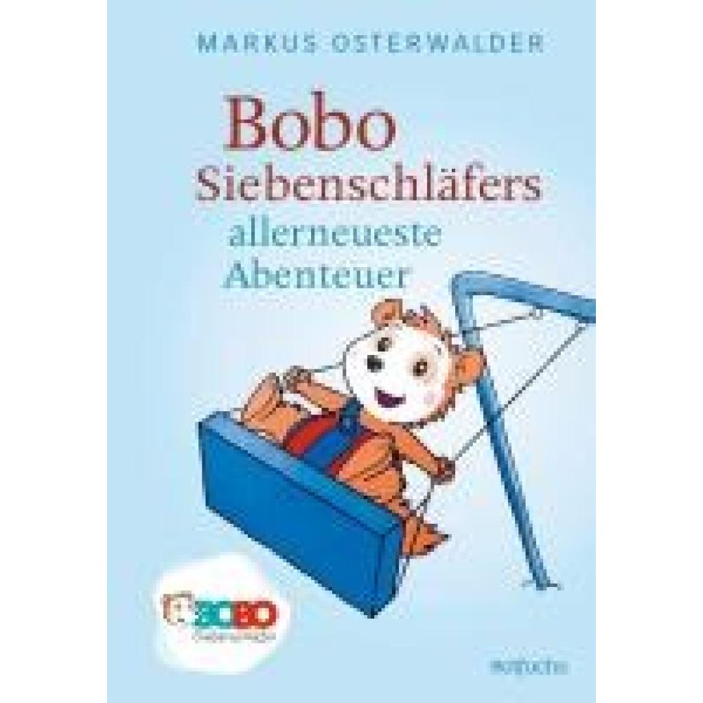 9783757100711 - Osterwalder Markus Bobo Siebenschläfers allerneueste Abenteuer 9783757100711 - Osterwalder Markus Bobo Siebenschläfers allerneueste Abenteuer