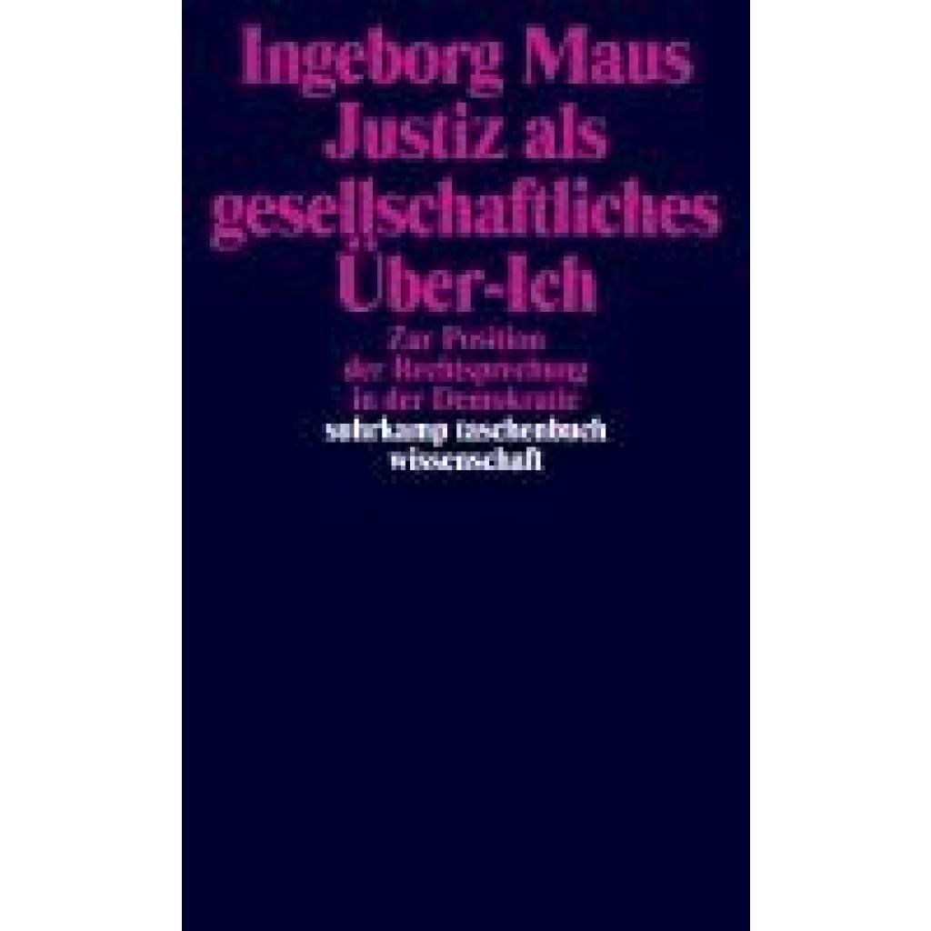 9783518298299 - Justiz als gesellschaftliches Über-Ich - Ingeborg Maus Kartoniert (TB)