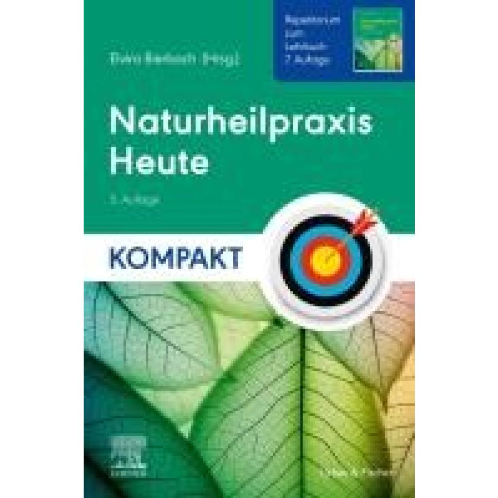 9783437550355 - Naturheilpraxis Heute Kompakt - Repetitorium zum Lehrbuch 7 Auflage