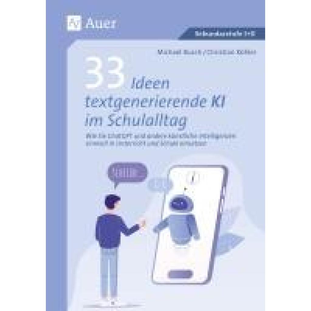 9783403088929 - Busch Michael 33 Ideen textgenerierende KI im Schulalltag 9783403088929 - Busch Michael 33 Ideen textgenerierende KI im Schulalltag