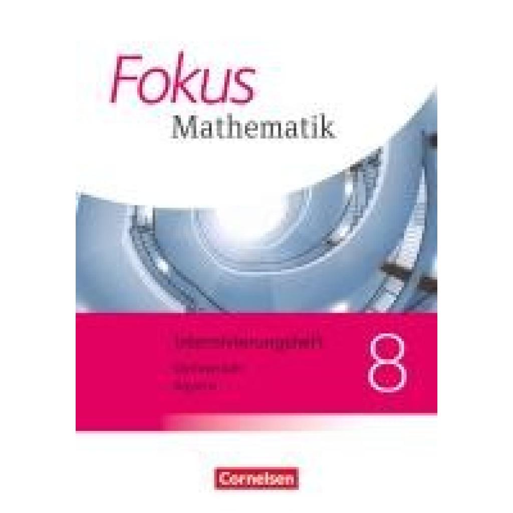 9783060415281 - Fokus Mathematik   Fokus Mathematik - Bayern - Ausgabe 2017 - 8 Jahrgangsstufe Kartoniert (TB)