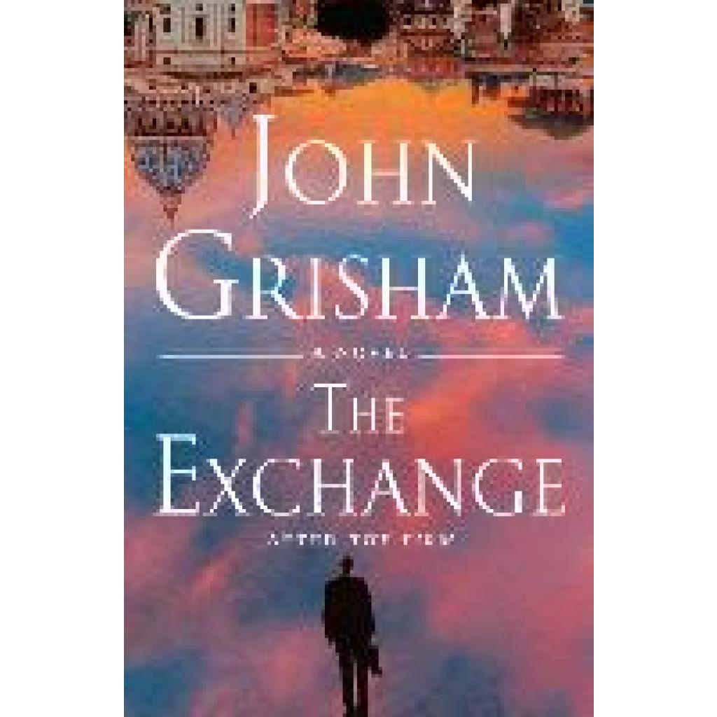 9780385548953 - The Exchange - John Grisham Gebunden 9780385548953 - The Exchange - John Grisham Gebunden