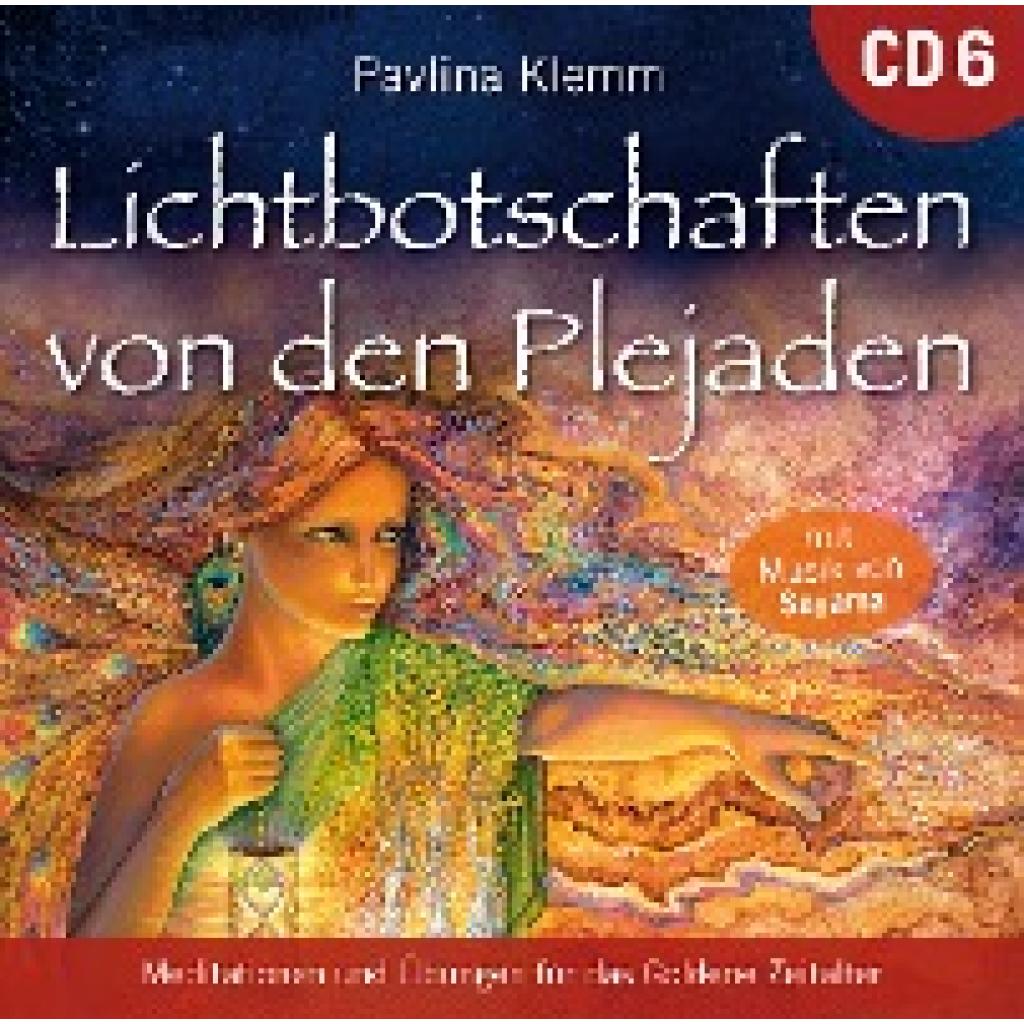 Klemm, Pavlina: Lichtbotschaften von den Plejaden [Übungs-CD 6]