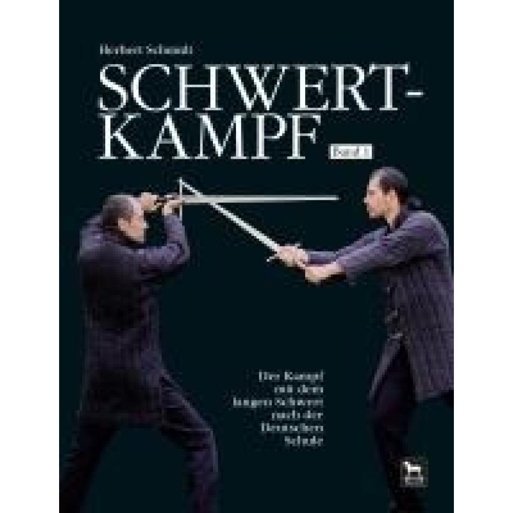 Schmidt, Herbert: Schwertkampf