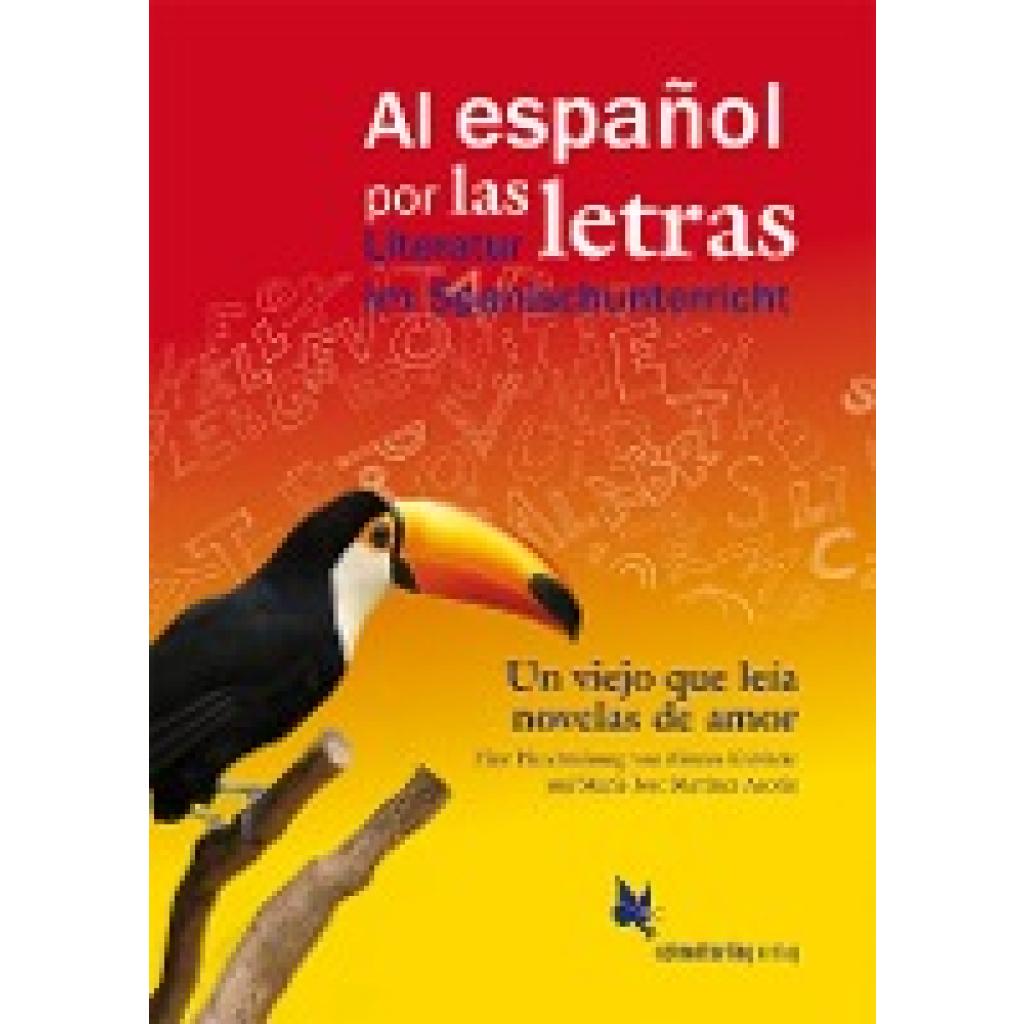 9783896579157 - Al español por las letras   Un viejo que leía novelas de amor de Luis Sepúlveda - María-José Martínez Azorín Mónica Kabitzke Geheftet