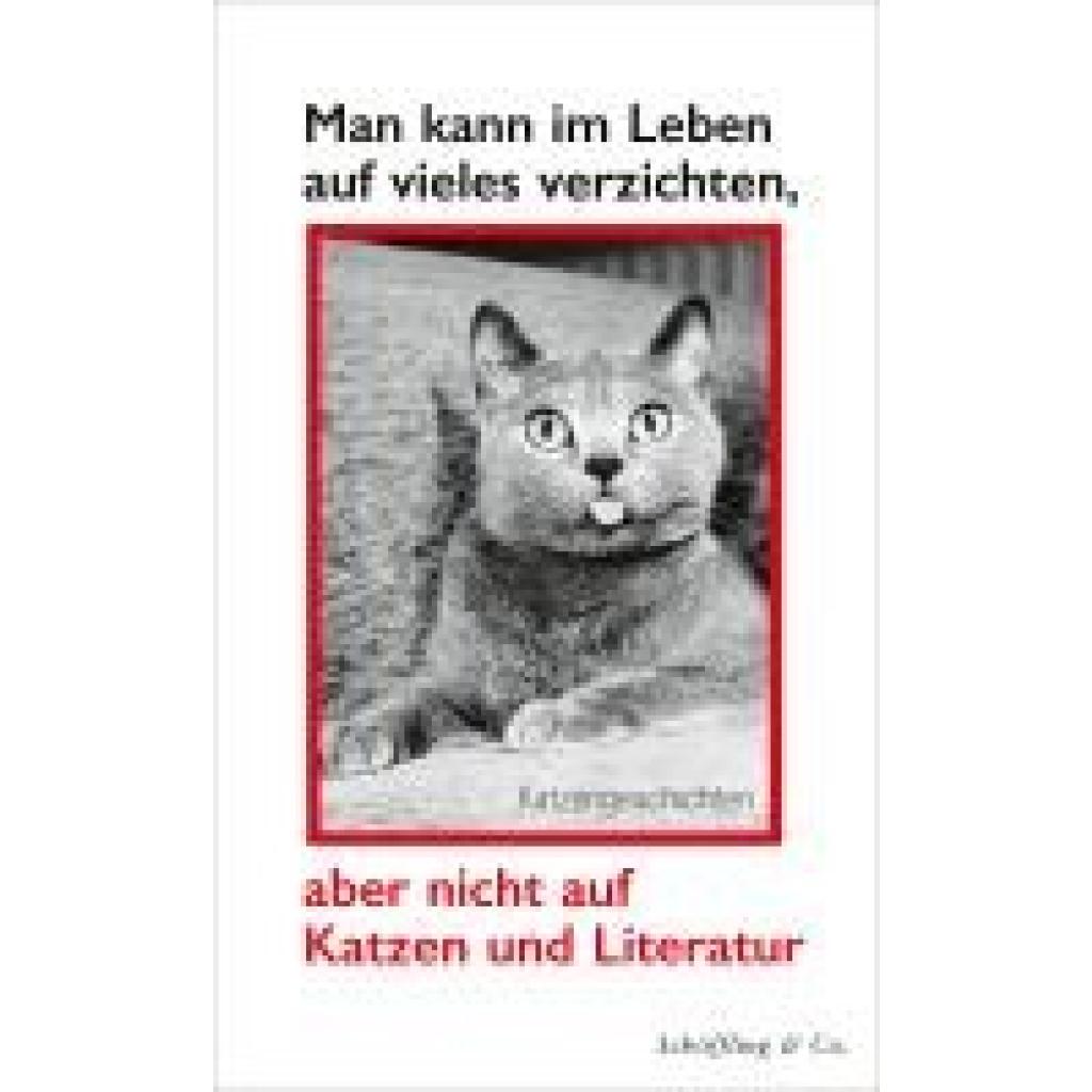 9783895613494 - Man kann im Leben auf vieles verzichten aber nicht auf Katzen und Literatur