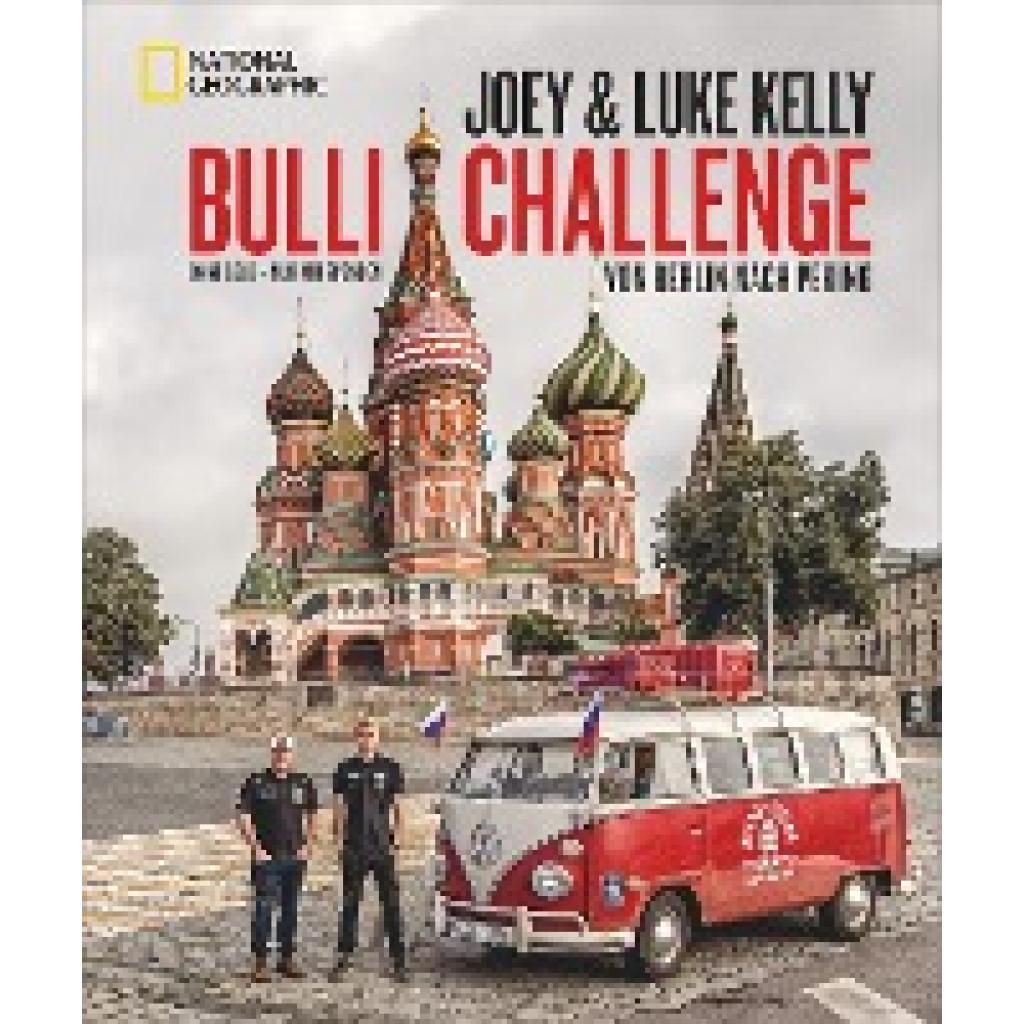 9783866906877 - Joey Kelly - GEBRAUCHT Bulli-Challenge – Von Berlin nach Peking Ohne Geld – nur mit Spenden Ein spannender Roadtrip mit Joey Kelly und seinem Sohn Luke im VW T1 Inkl unerzählte Geschichten aus der Zeit der Kelly Family - Preis vom 02102023 050404