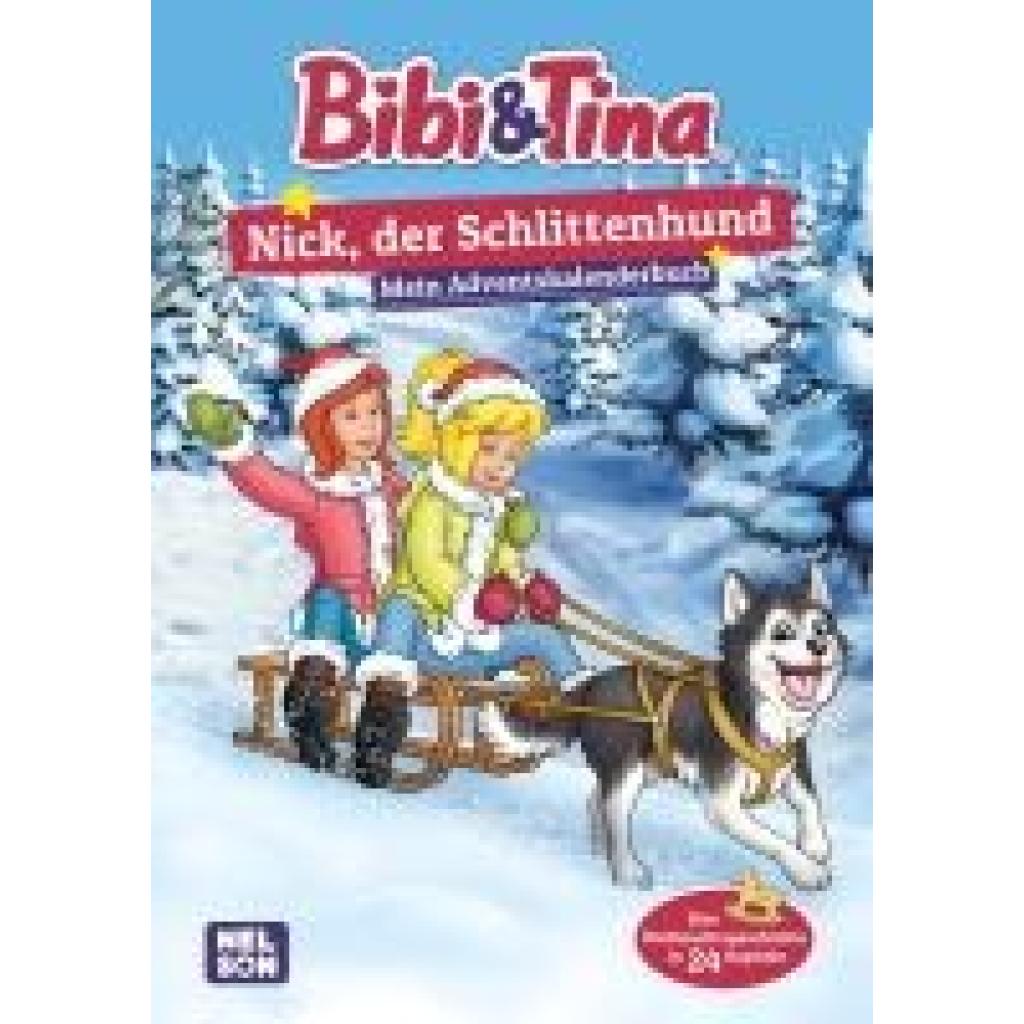 9783845126562 - Bibi & Tina Nick der Schlittenhund Mein Adventskalenderbuch 9783845126562 - Bibi & Tina Nick der Schlittenhund Mein Adventskalenderbuch