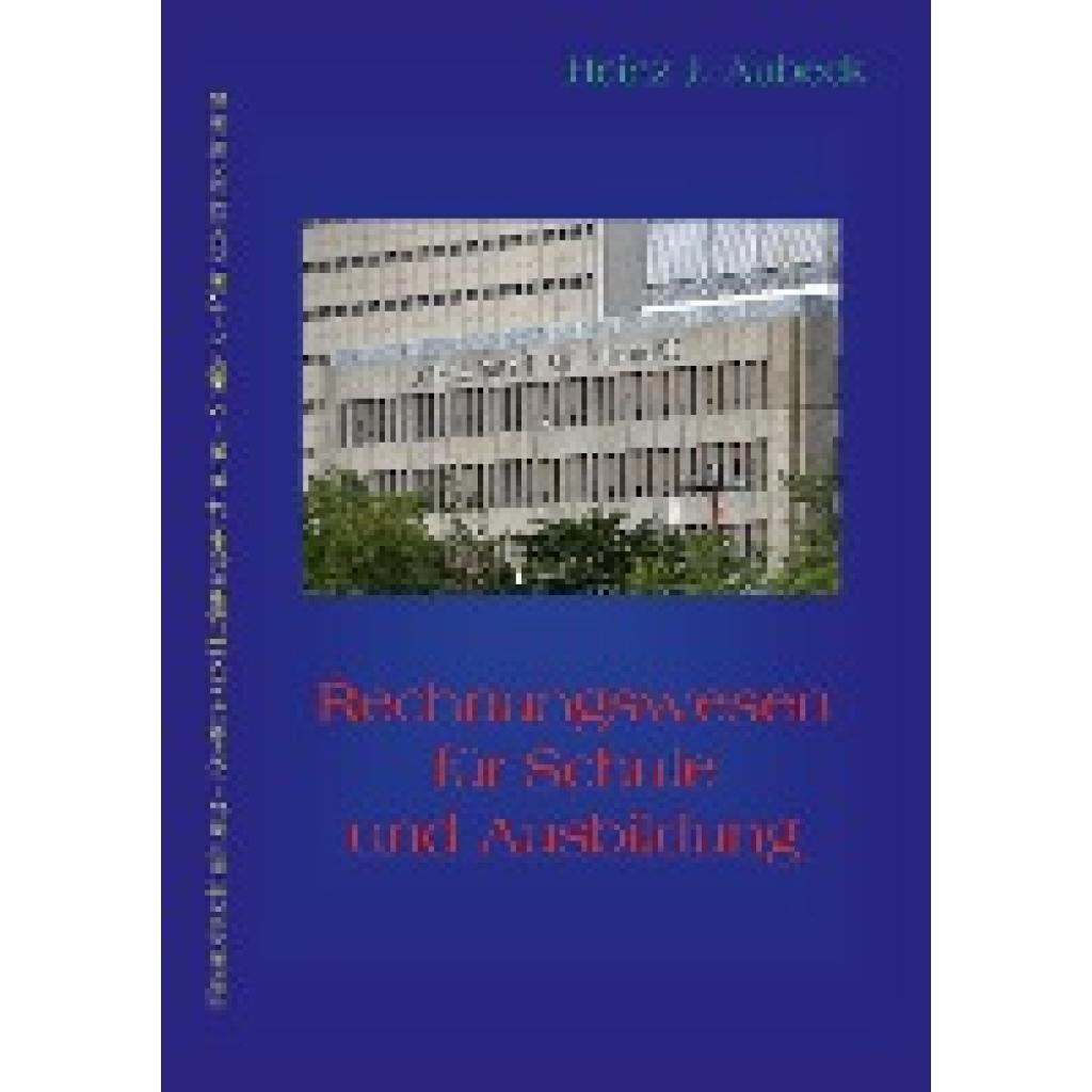 Aubeck, Heinz J.: Rechnungswesen für Schule und Ausbildung