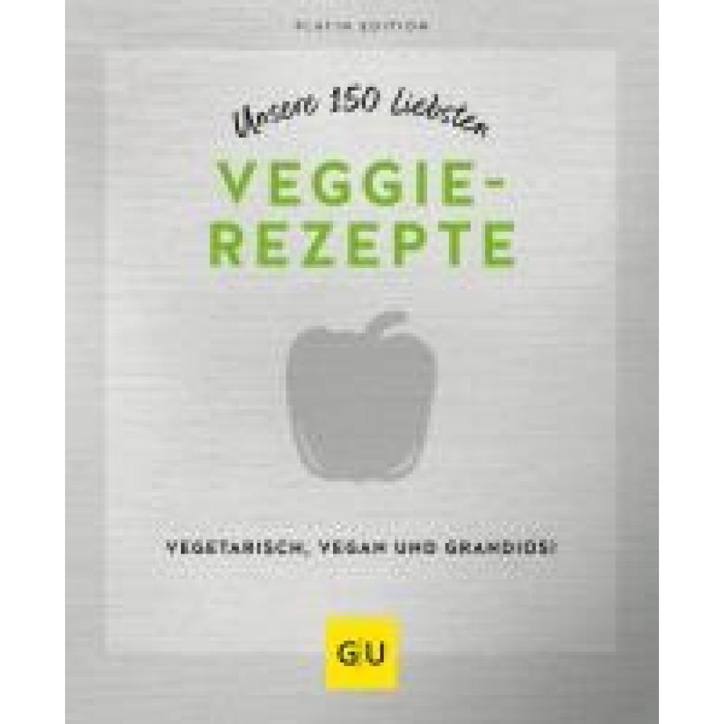 Unsere 150 liebsten Veggie-Rezepte