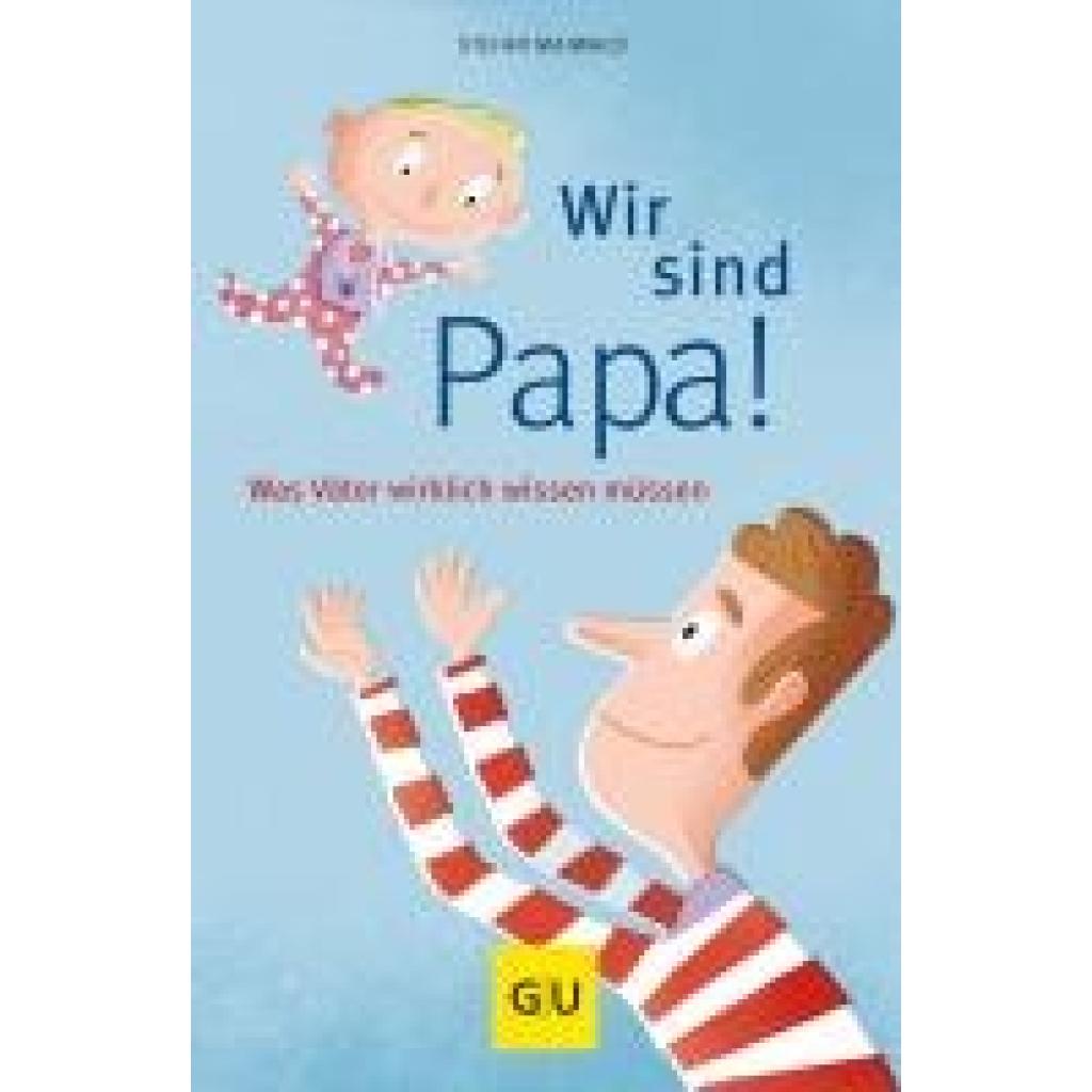 9783833836251 - GU Reader Partnerschaft & Familie   Wir sind Papa! - Stefan Maiwald Kartoniert (TB)