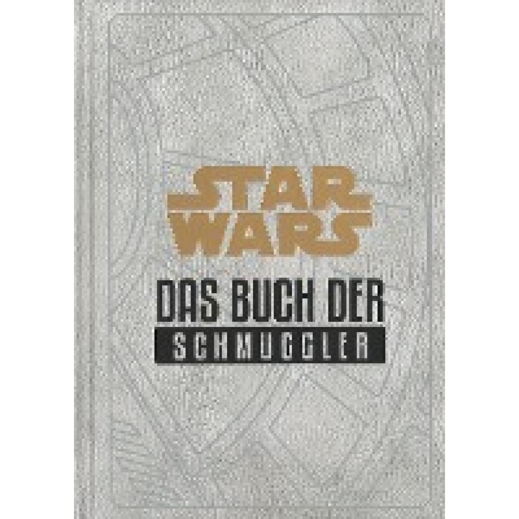 9783833237669 - Star Wars Das Buch der Schmuggler - Daniel Wallace Gebunden