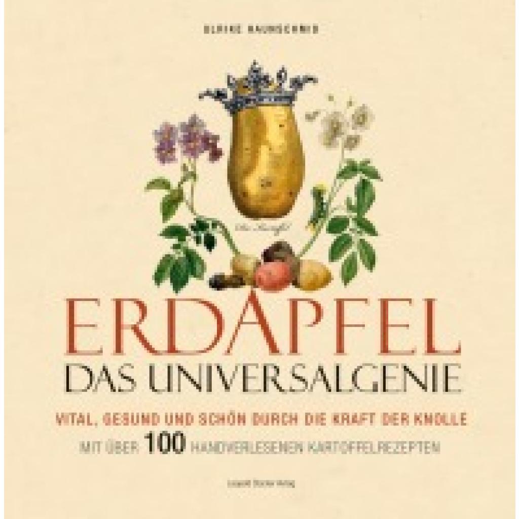 Haunschmid, Ulrike: Erdapfel - Das Universalgenie