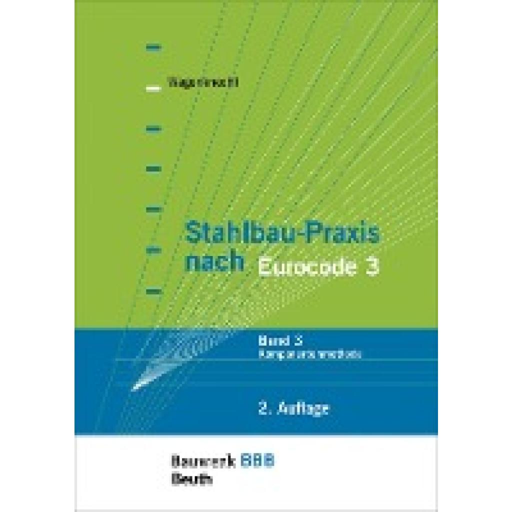 9783410273851 - Stahlbau-Praxis nach Eurocode 3 3 Komponentenmethode - Gerd Wagenknecht Kartoniert (TB)