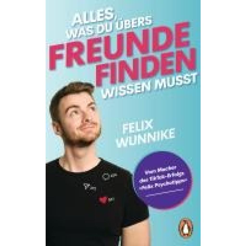 9783328112389 - Wunnike Felix Alles was du übers Freunde finden wissen musst