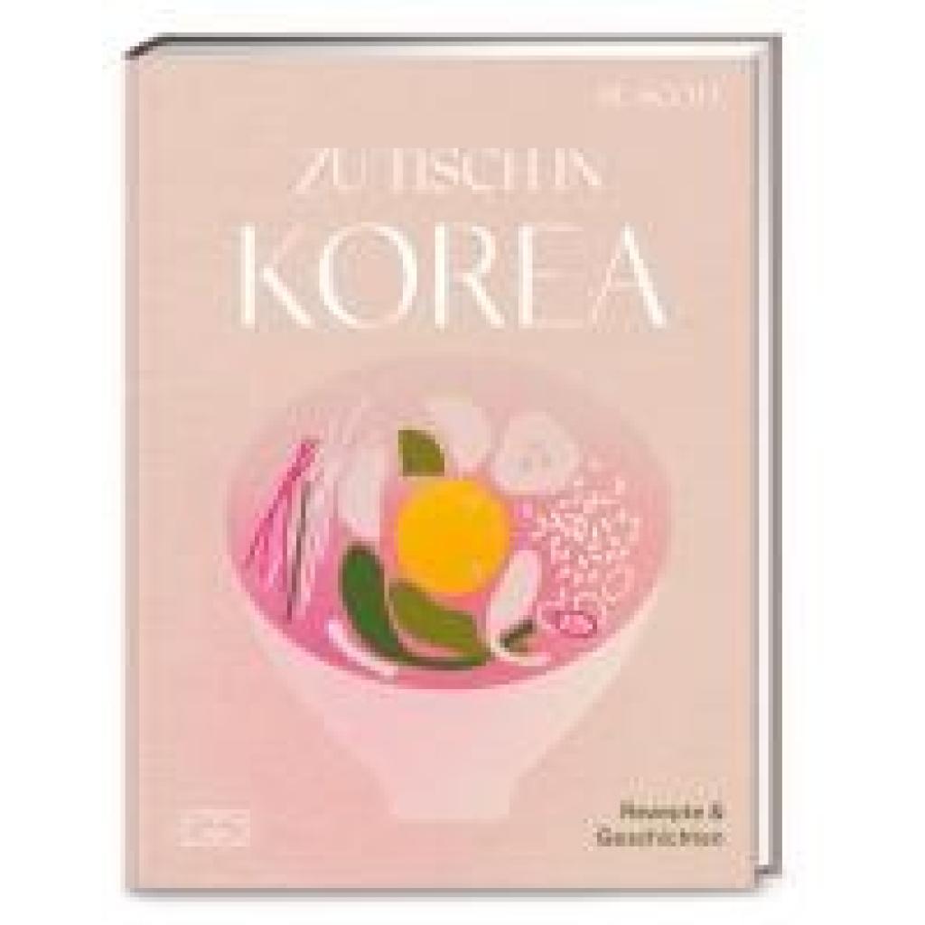 9783965843424 - Zu Tisch in Korea - Su Scott Gebunden