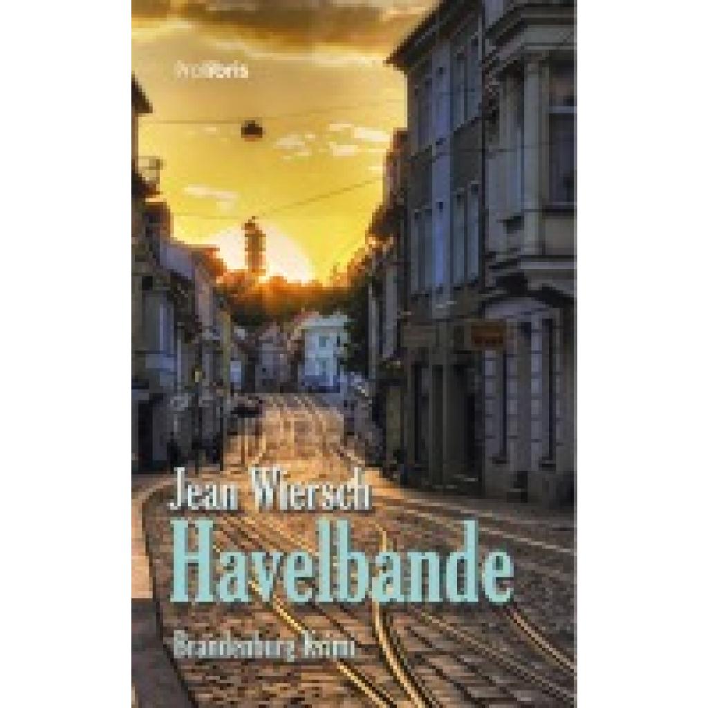 9783954751044 - Jean Wiersch - GEBRAUCHT Havelbande Brandenburg Krimi - Preis vom 02062023 050629 h