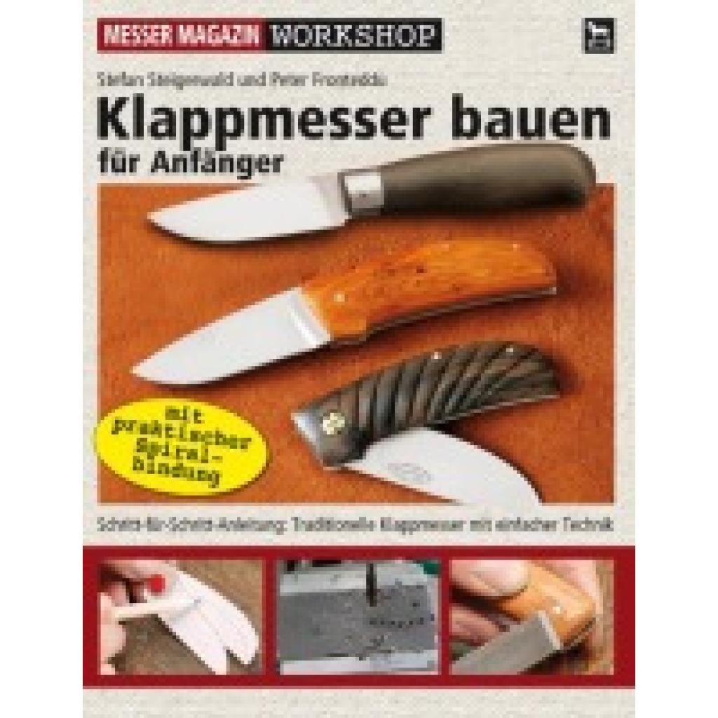 9783938711330 - Messer Magazin Workshop   Klappmesser bauen für Anfänger - Peter Fronteddu Stefan Steigerwald Kartoniert (TB)