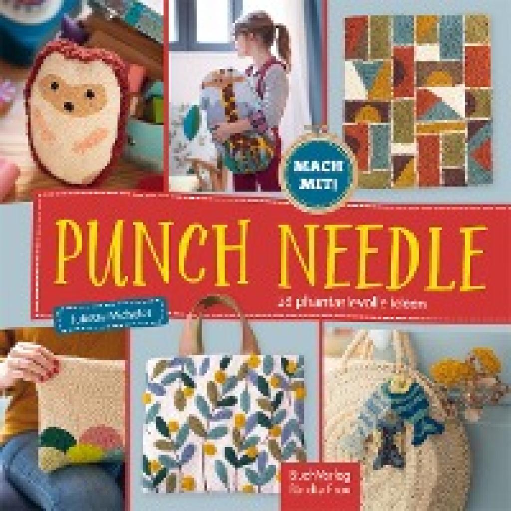 9783897985773 - Mach mit!   Punch Needle - 26 phantasievolle Ideen - Juliette Michelet Gebunden