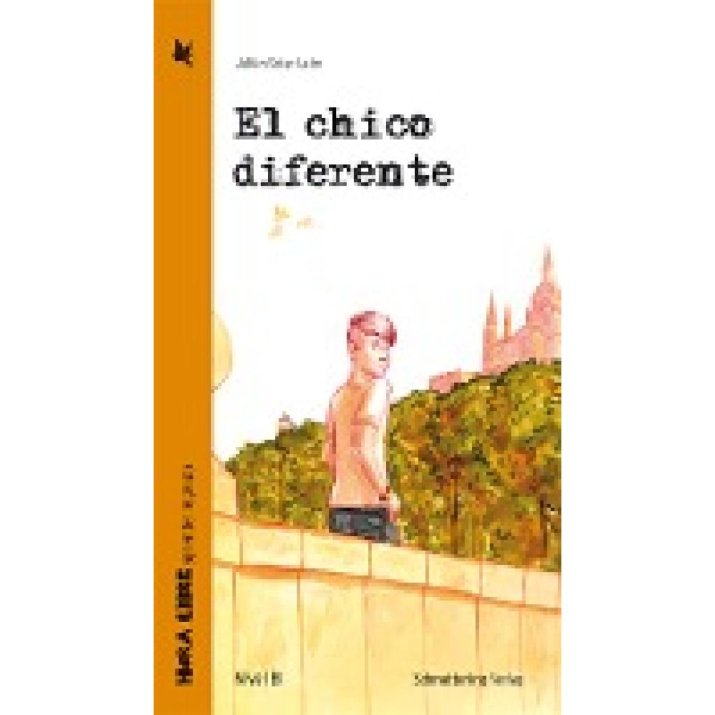 9783896579461 - Hora libre   El chico diferente (Lektüre Niveau B1) - Julián Soler León Kartoniert (TB)