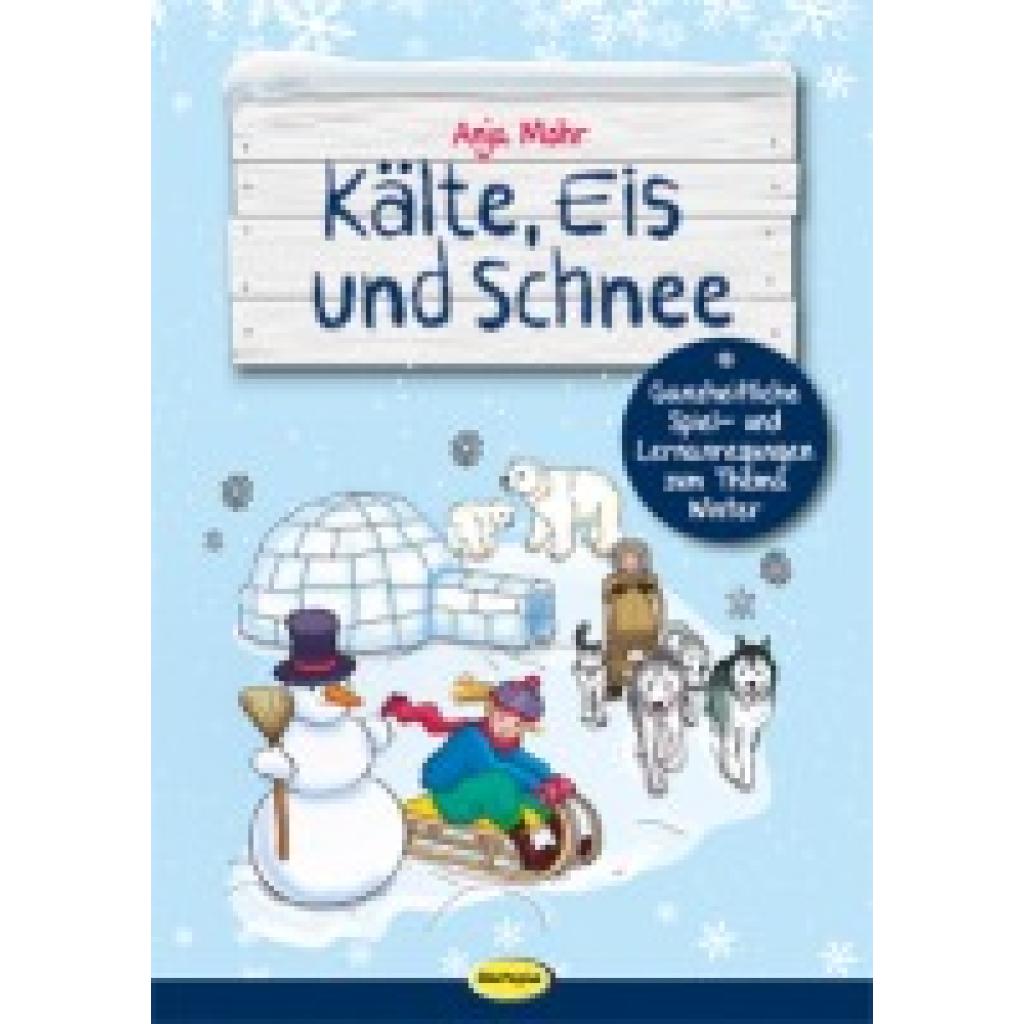 9783867024037 - Kälte Eis und Schnee - Anja Mohr Kartoniert (TB)