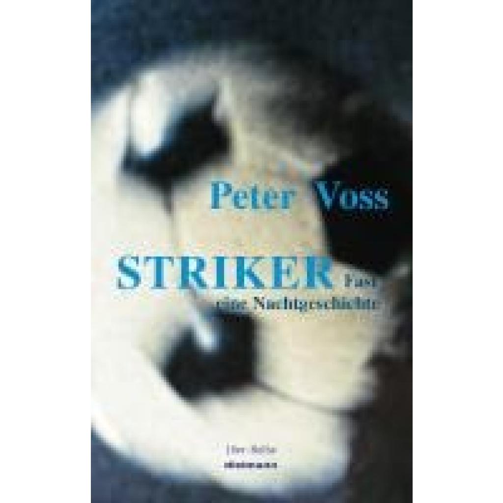 9783866384293 - Voss Peter Striker 9783866384293 - Voss Peter Striker