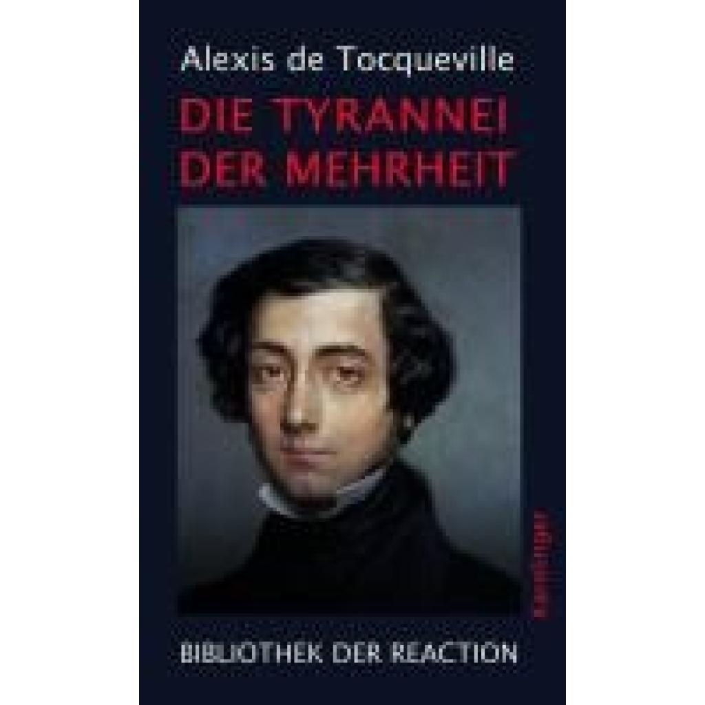 9783854182153 - Die Tyrannei der Mehrheit - Alexis de Tocqueville Gebunden