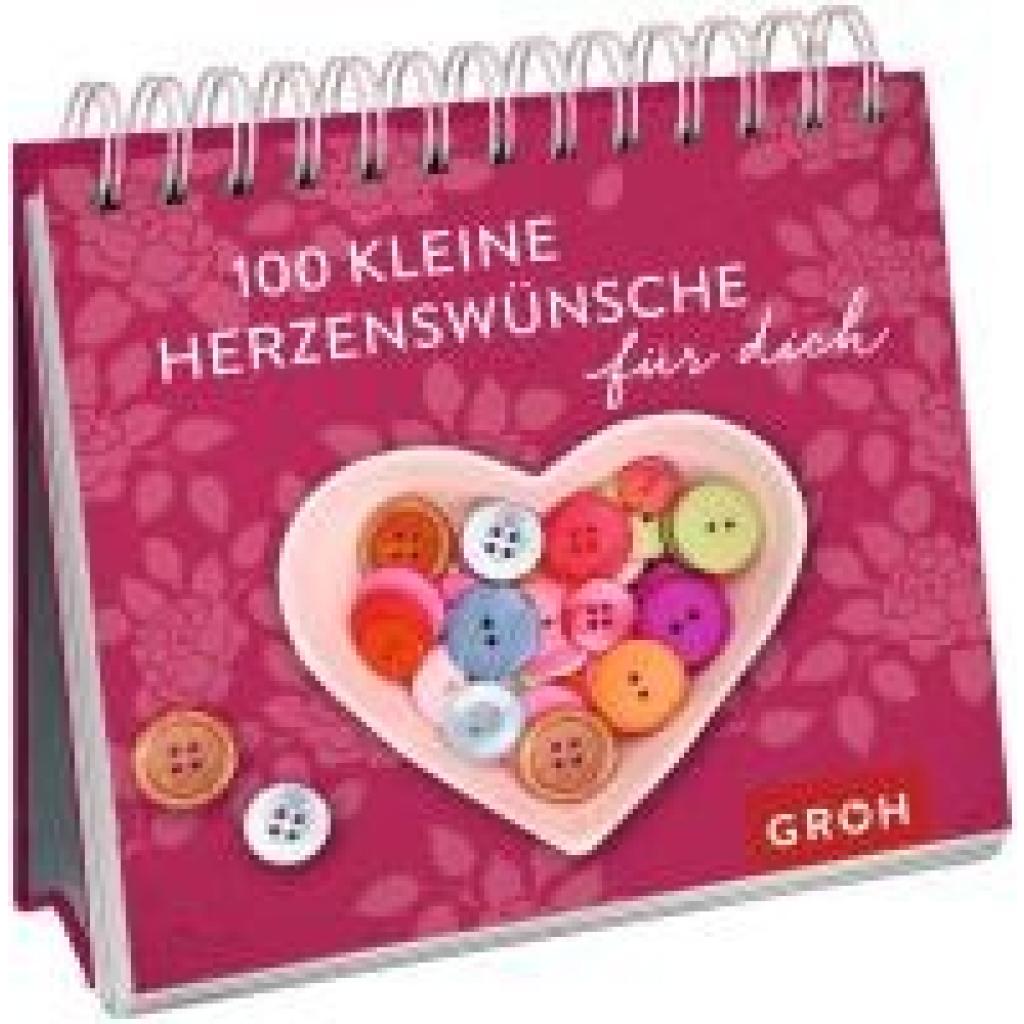 9783848517435 - 100 kleine Herzenswünsche für dich - Groh Verlag Kartoniert (TB)