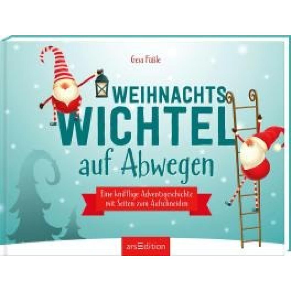 9783845857374 - Füßle Gesa Louise Weihnachtswichtel auf Abwegen 9783845857374 - Füßle Gesa Louise Weihnachtswichtel auf Abwegen