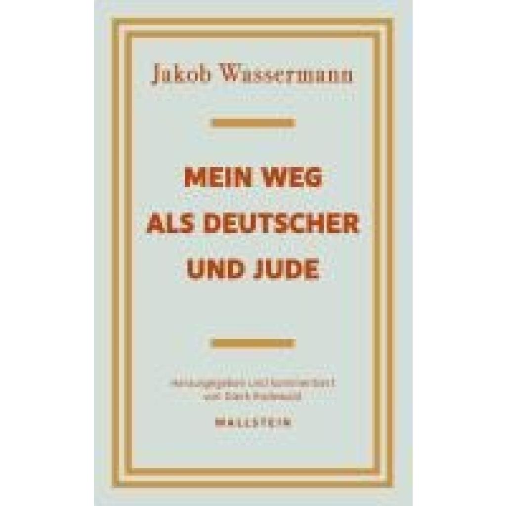 Wassermann, Jakob: Mein Weg als Deutscher und Jude