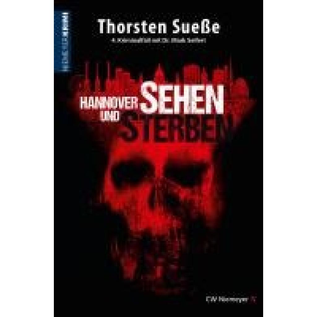 9783827195081 - HannoverKRIMI Hannover sehen und sterben - Thorsten Sueße Kartoniert (TB) 9783827195081 - HannoverKRIMI Hannover sehen und sterben - Thorsten Sueße Kartoniert (TB)