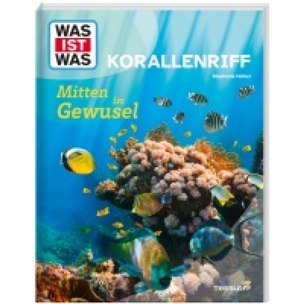 9783788677138 - Helber Stephanie WAS IST WAS Korallenriff Mitten im Gewusel