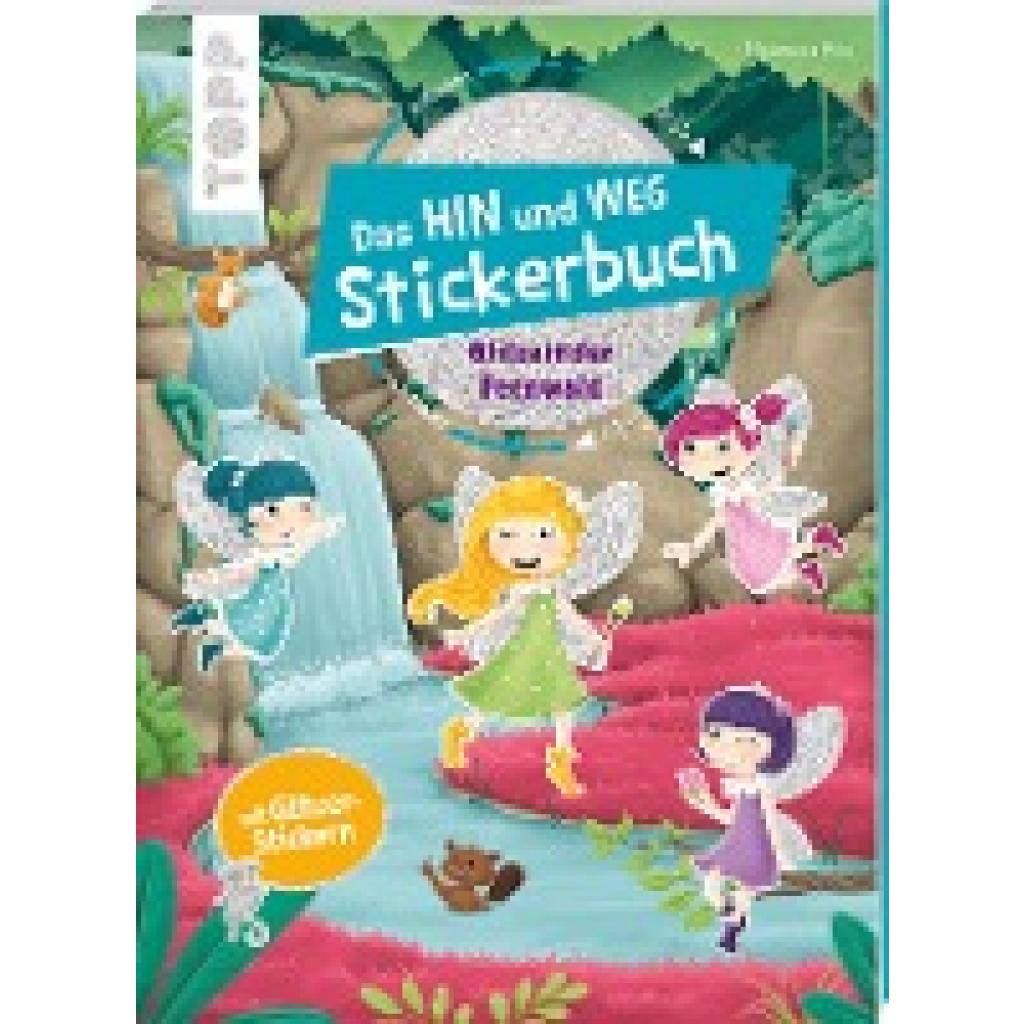 9783772484766 - Das Hin-und-weg-Stickerbuch Glitzernder Feenwald - Natascha Pitz Kartoniert (TB)