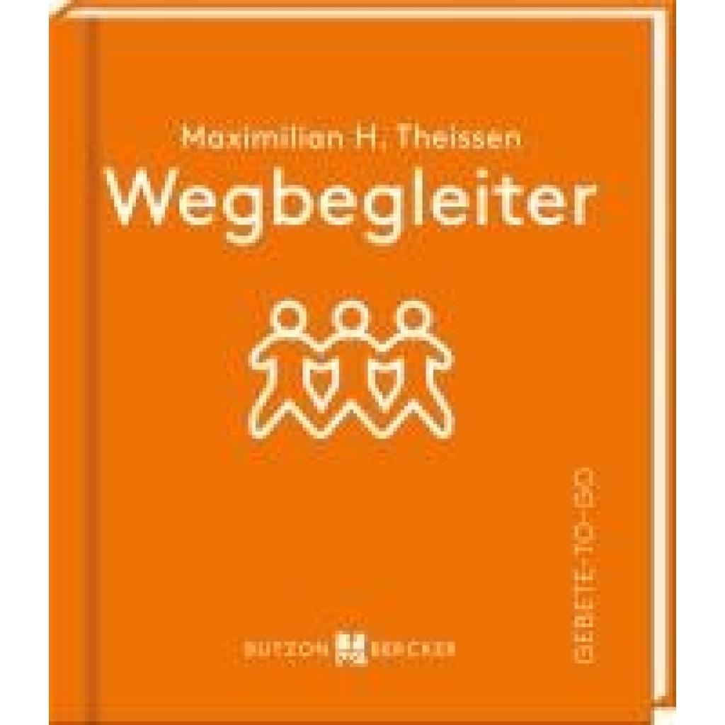 9783766636935 - Theissen Maximilian Hubertus Wegbegleiter 9783766636935 - Theissen Maximilian Hubertus Wegbegleiter