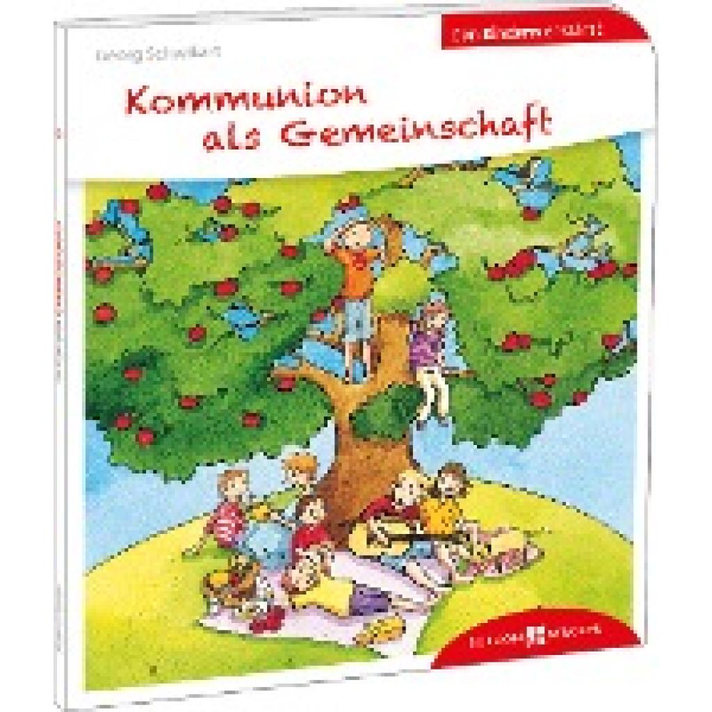 9783766630520 - Kommunion als Gemeinschaft den Kindern erklärt - Georg Schwikart Kartoniert (TB)