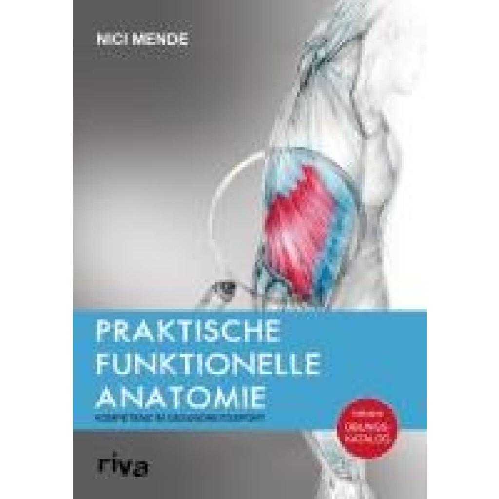 9783742319609 - Praktische funktionelle Anatomie - Nici Mende Kartoniert (TB) 9783742319609 - Praktische funktionelle Anatomie - Nici Mende Kartoniert (TB)