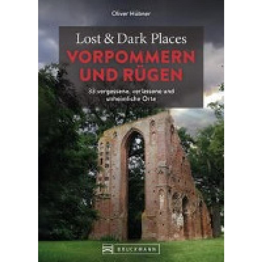 9783734324697 - Lost & Dark Places Vorpommern und Rügen - Oliver Hübner Kartoniert (TB)