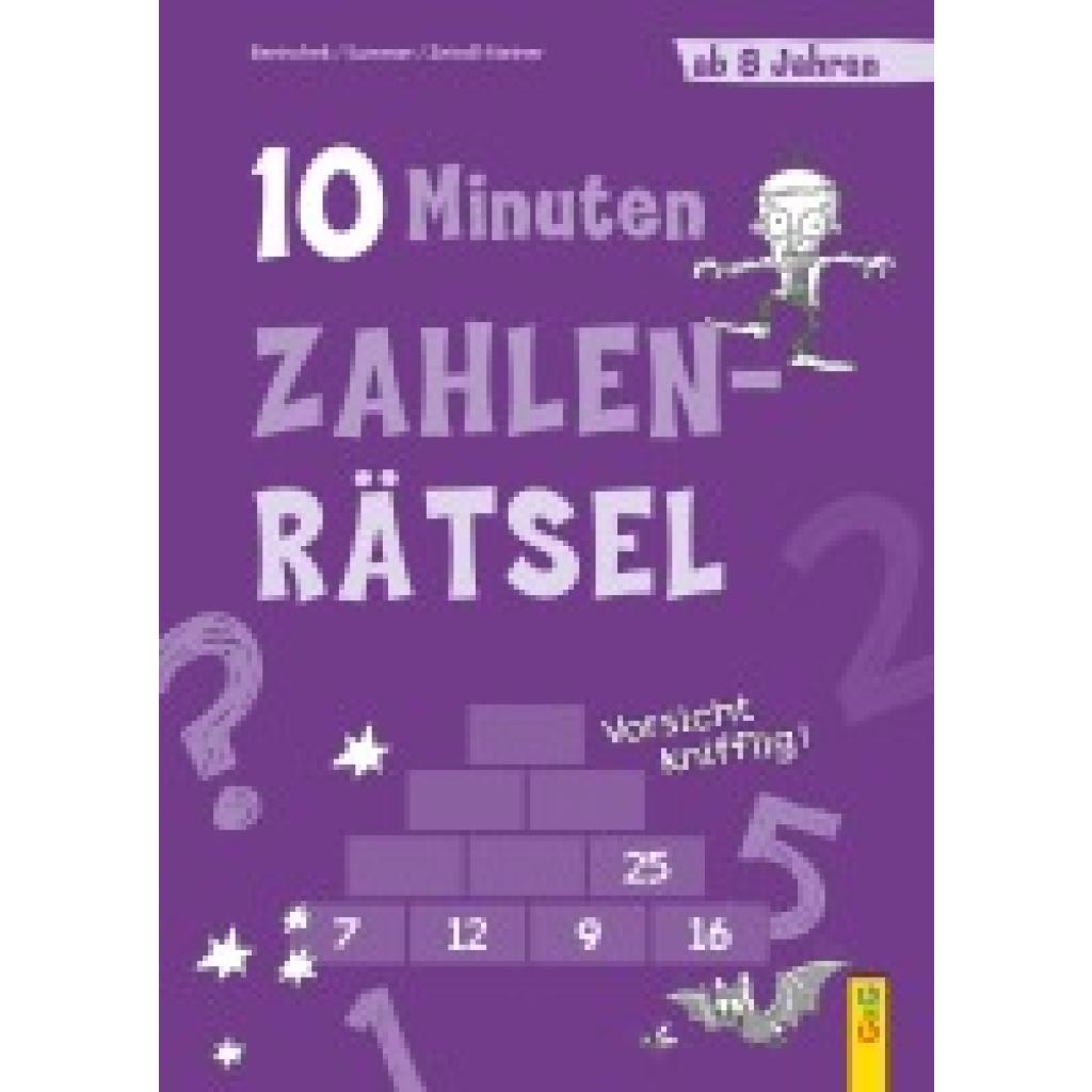 9783707424034 - 10-Minuten-Rätsel 10-Minuten-Zahlenrätsel ab 8 Jahren - Isabella Benischek Anita Summer Regina Zeindl-Steiner Kartoniert (TB) 9783707424034 - 10-Minuten-Rätsel 10-Minuten-Zahlenrätsel ab 8 Jahren - Isabella Benischek Anita Summer Regina Zeindl-Steiner Kartoniert (TB)