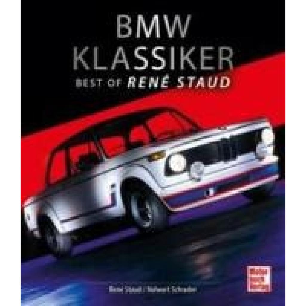 9783613043640 - BMW Klassiker - René Staud Halwart Schrader Gebunden