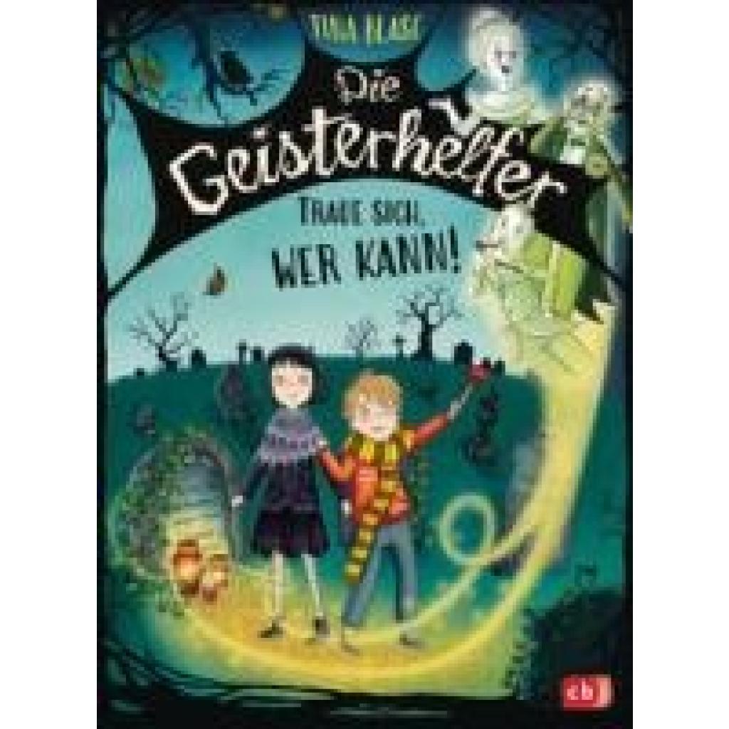 9783570181218 - Blase Tina Die Geisterhelfer - Traue sich wer kann!