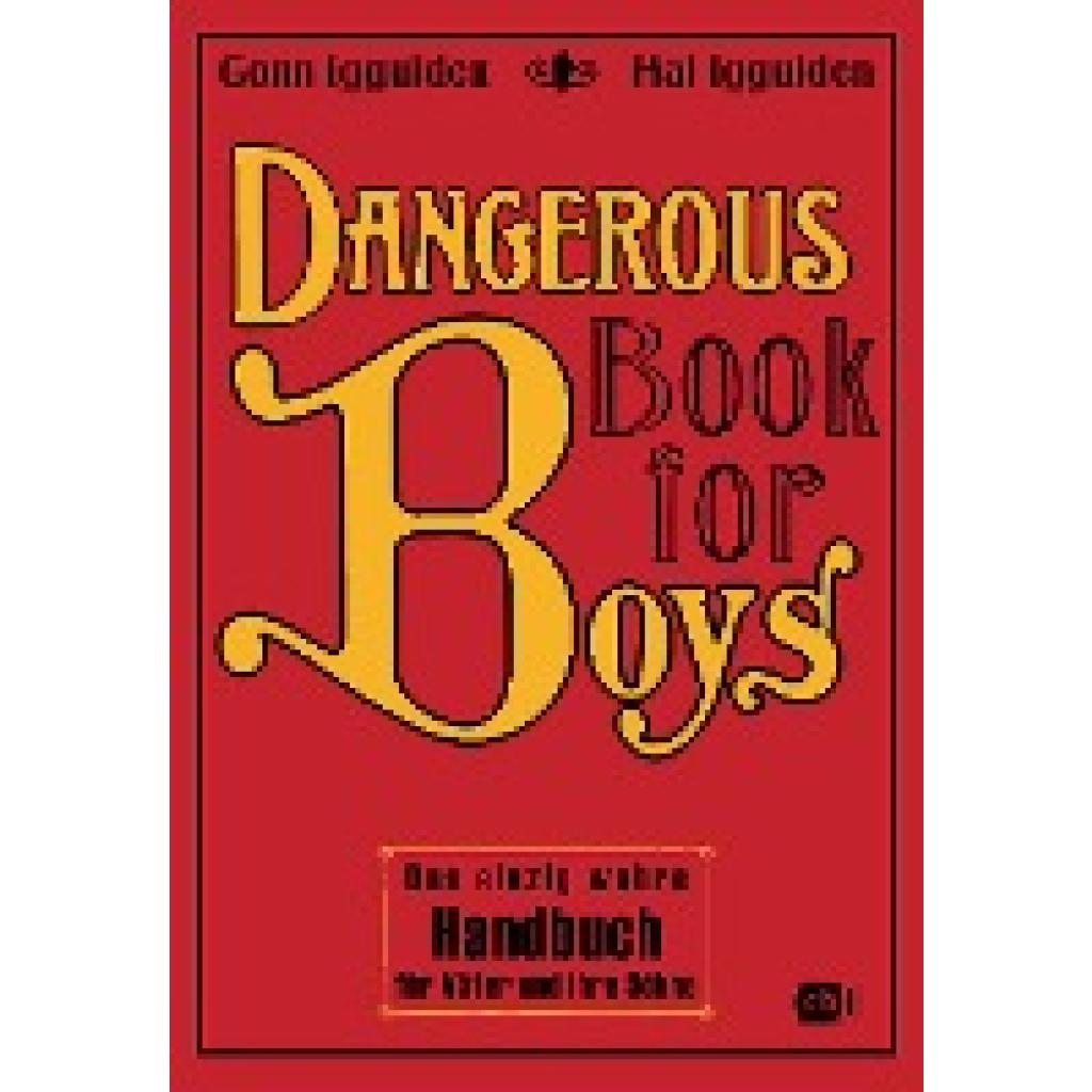 9783570133613 - Dangerous Book for Boys - Conn Iggulden Hal Iggulden Gebunden