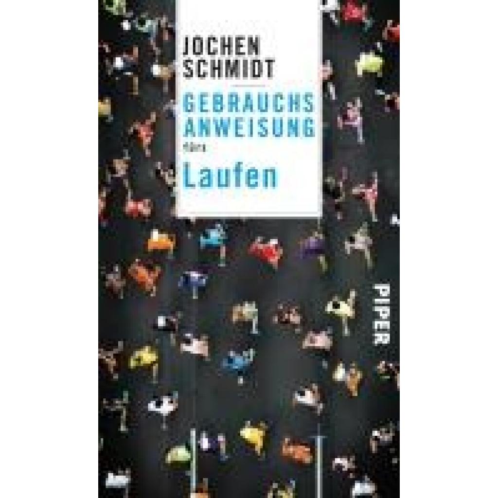 9783492277211 - Gebrauchsanweisung fürs Laufen - Jochen Schmidt Kartoniert (TB)