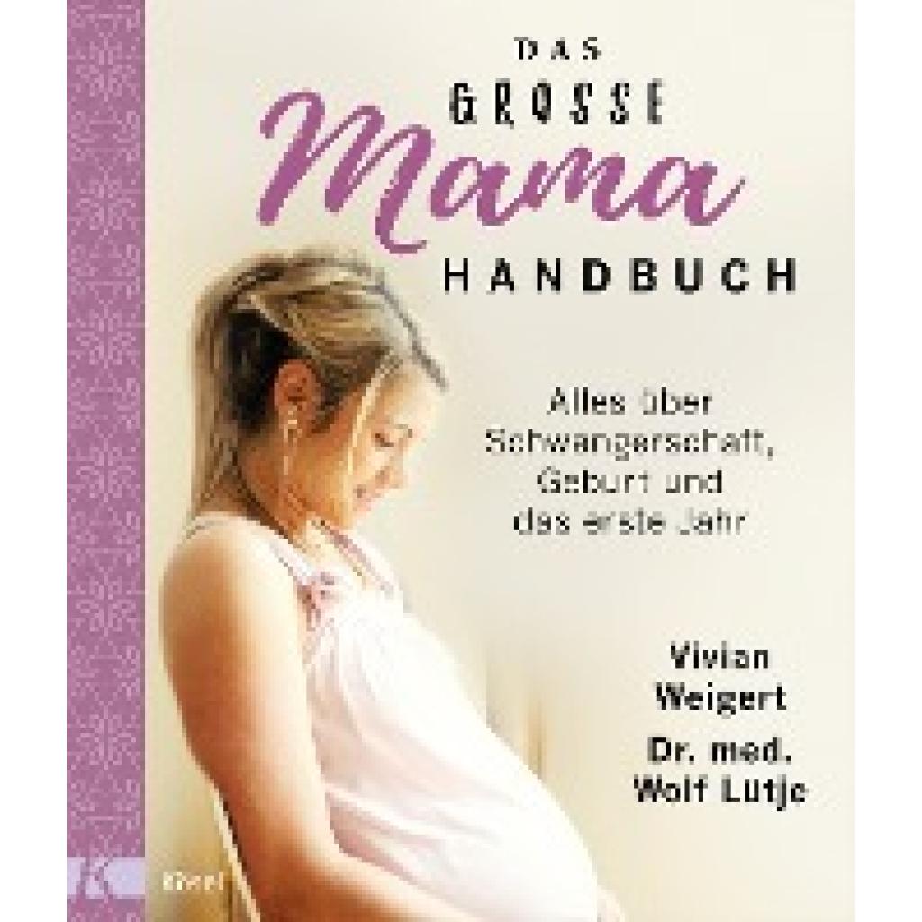 Weigert, Vivian: Das große Mama-Handbuch