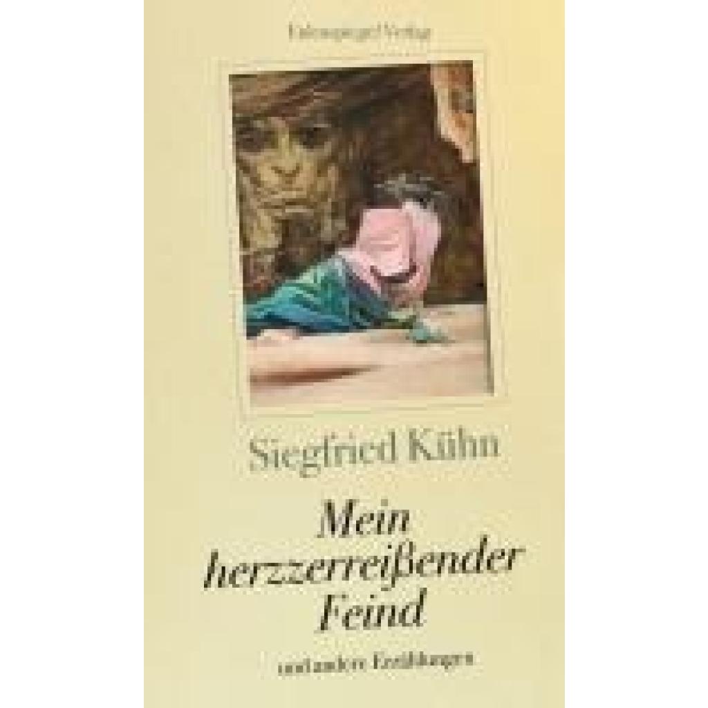 9783359030676 - Kühn Siegfried Mein herzzerreißender Feind 9783359030676 - Kühn Siegfried Mein herzzerreißender Feind