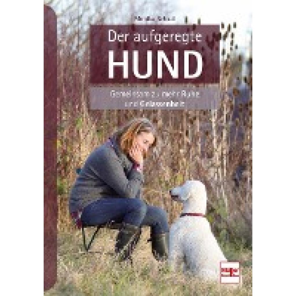 Schaal, Monika: Der aufgeregte Hund