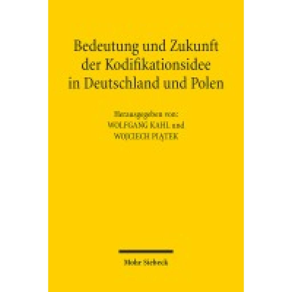 9783161638497 - Bedeutung und Zukunft der Kodifikationsidee in Deutschland und Polen