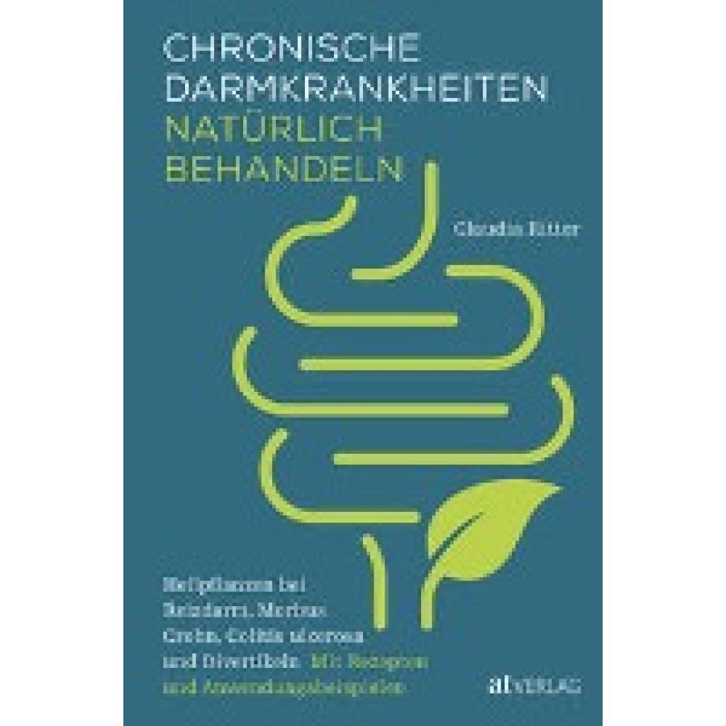 Ritter, Claudia: Chronische Darmkrankheiten natürlich behandeln